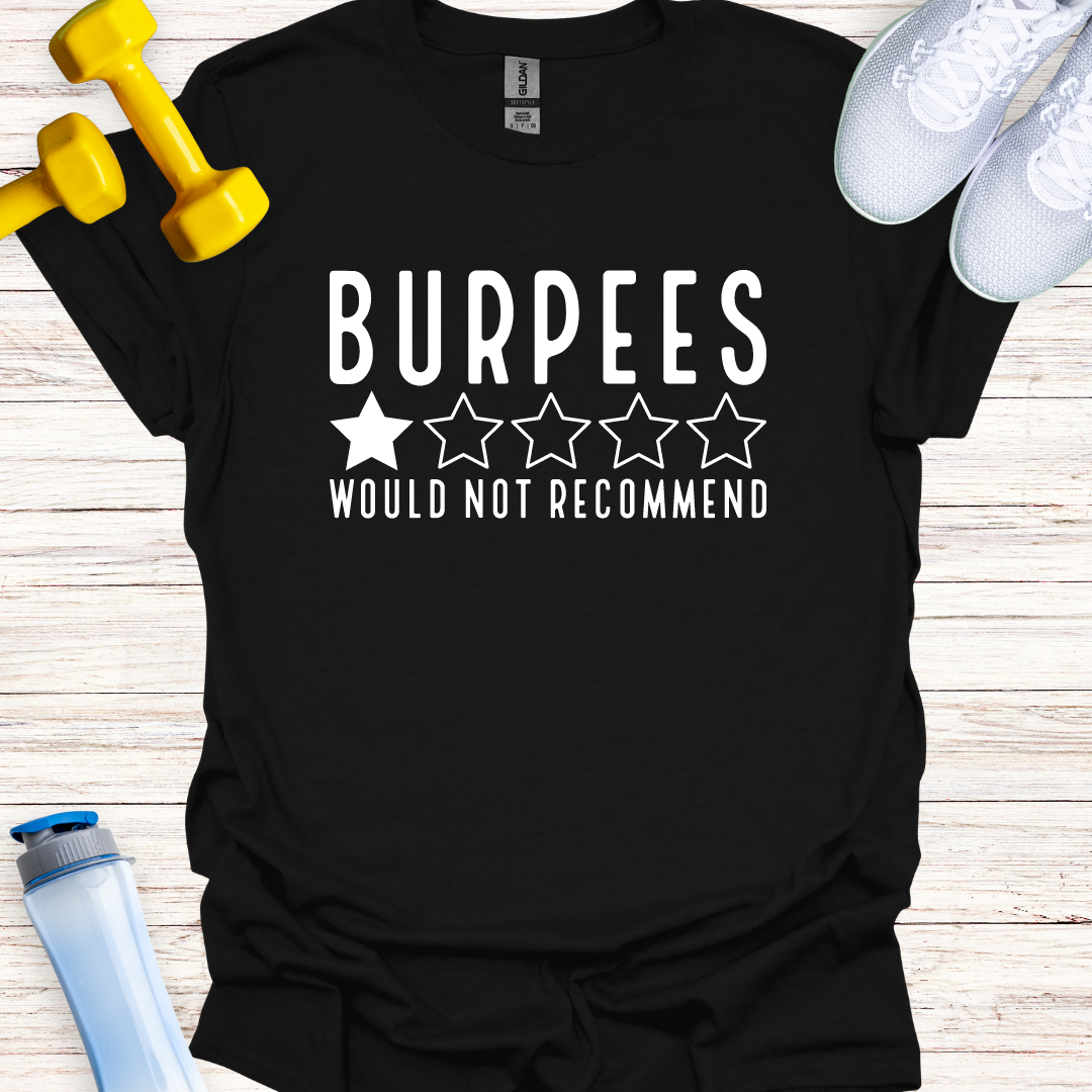 Burpees Would Not Recommend