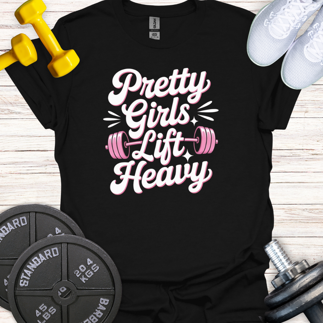 Pretty Girls Lift Heavy