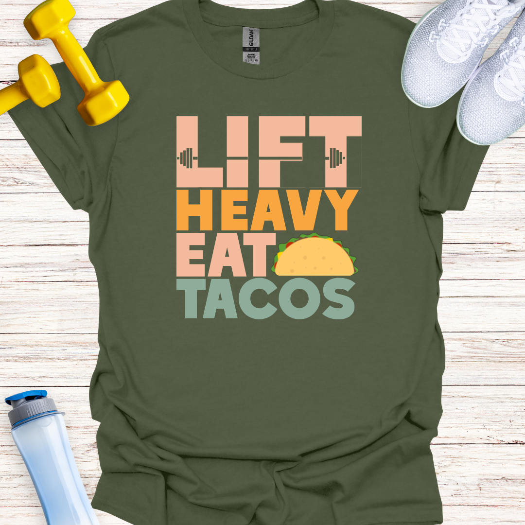 Lift Heavy Eat Tacos