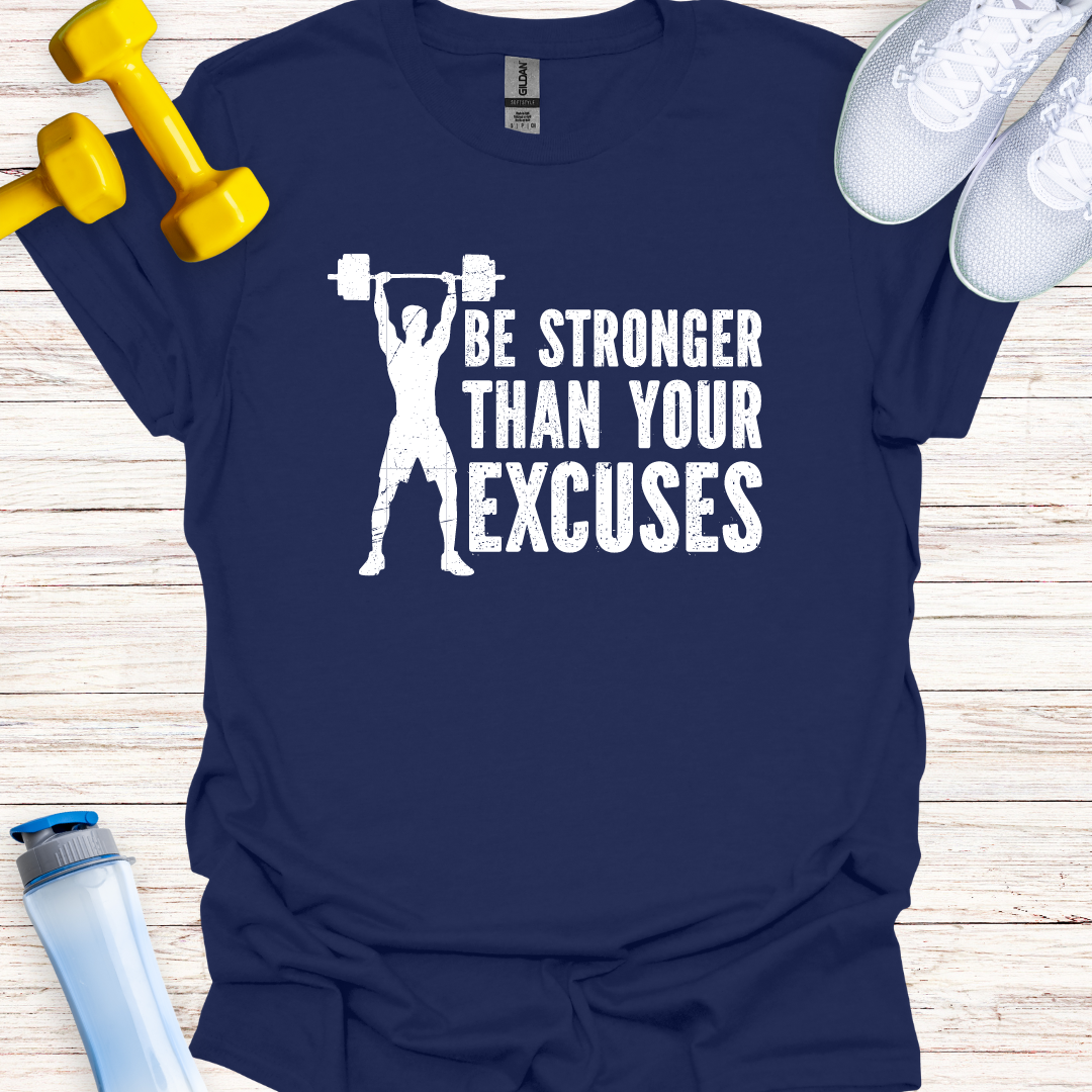 Be Stronger Than Your Excuses