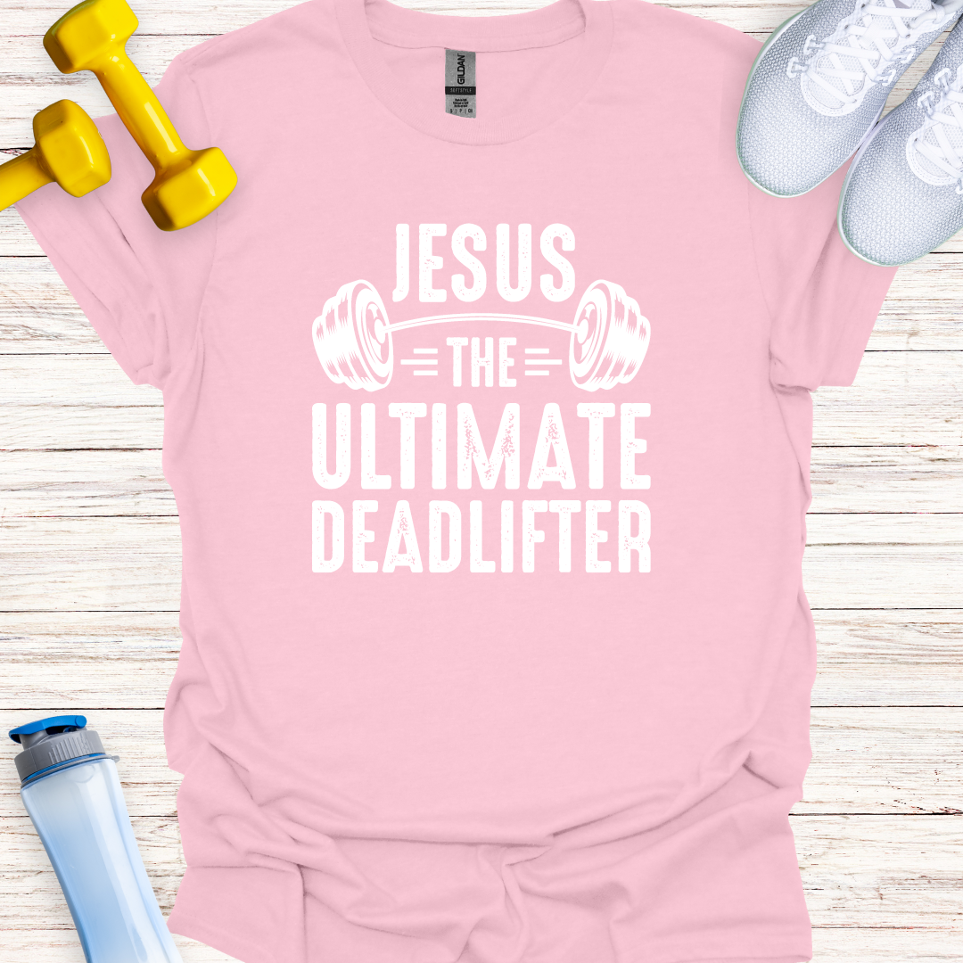 Jesus The Ultimate Deadlifter