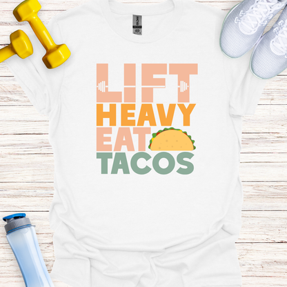 Lift Heavy Eat Tacos