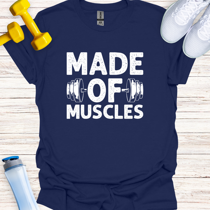 Made Of Muscles