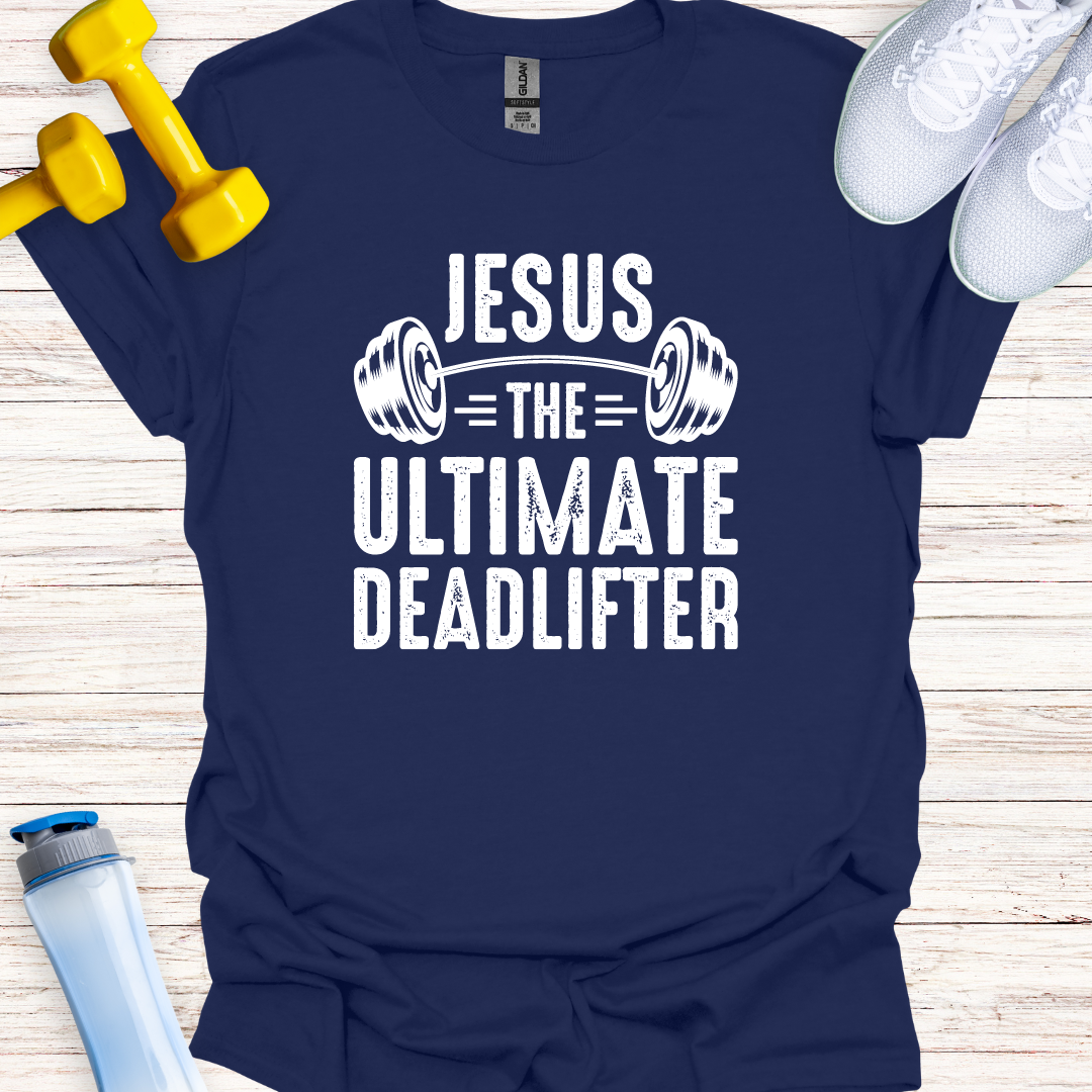 Jesus The Ultimate Deadlifter