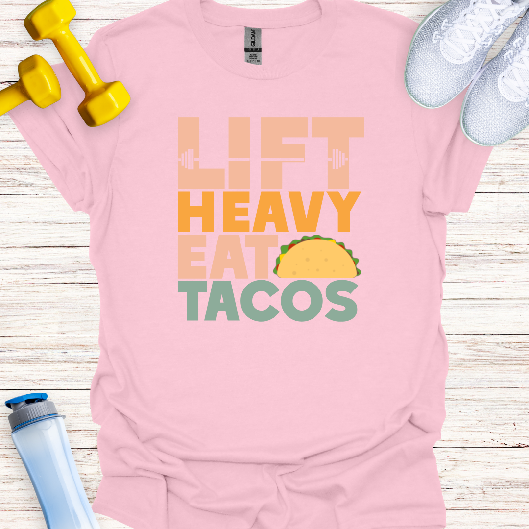 Lift Heavy Eat Tacos