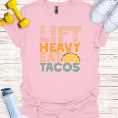 Lift Heavy Eat Tacos