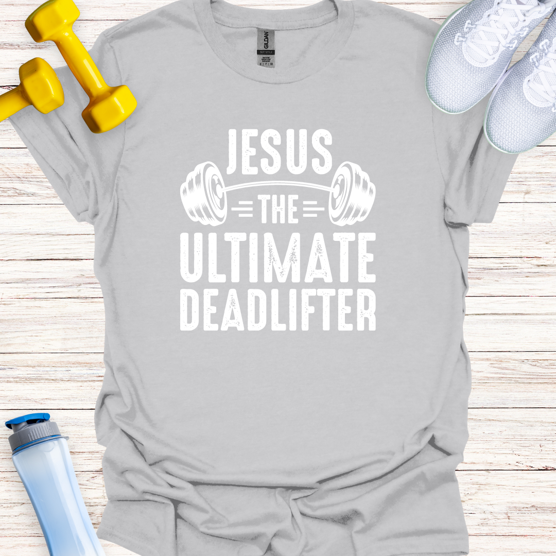 Jesus The Ultimate Deadlifter