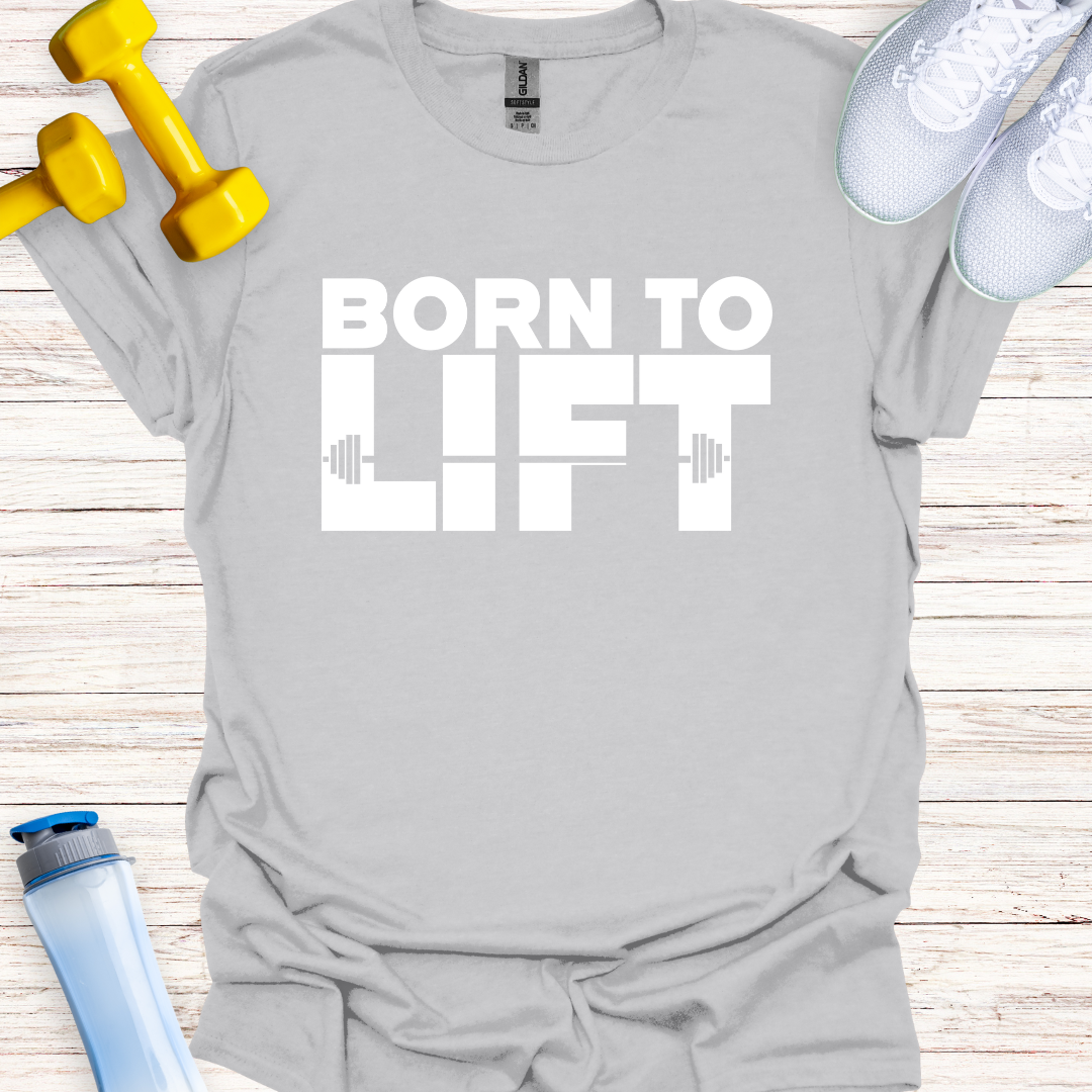 Born To Lift