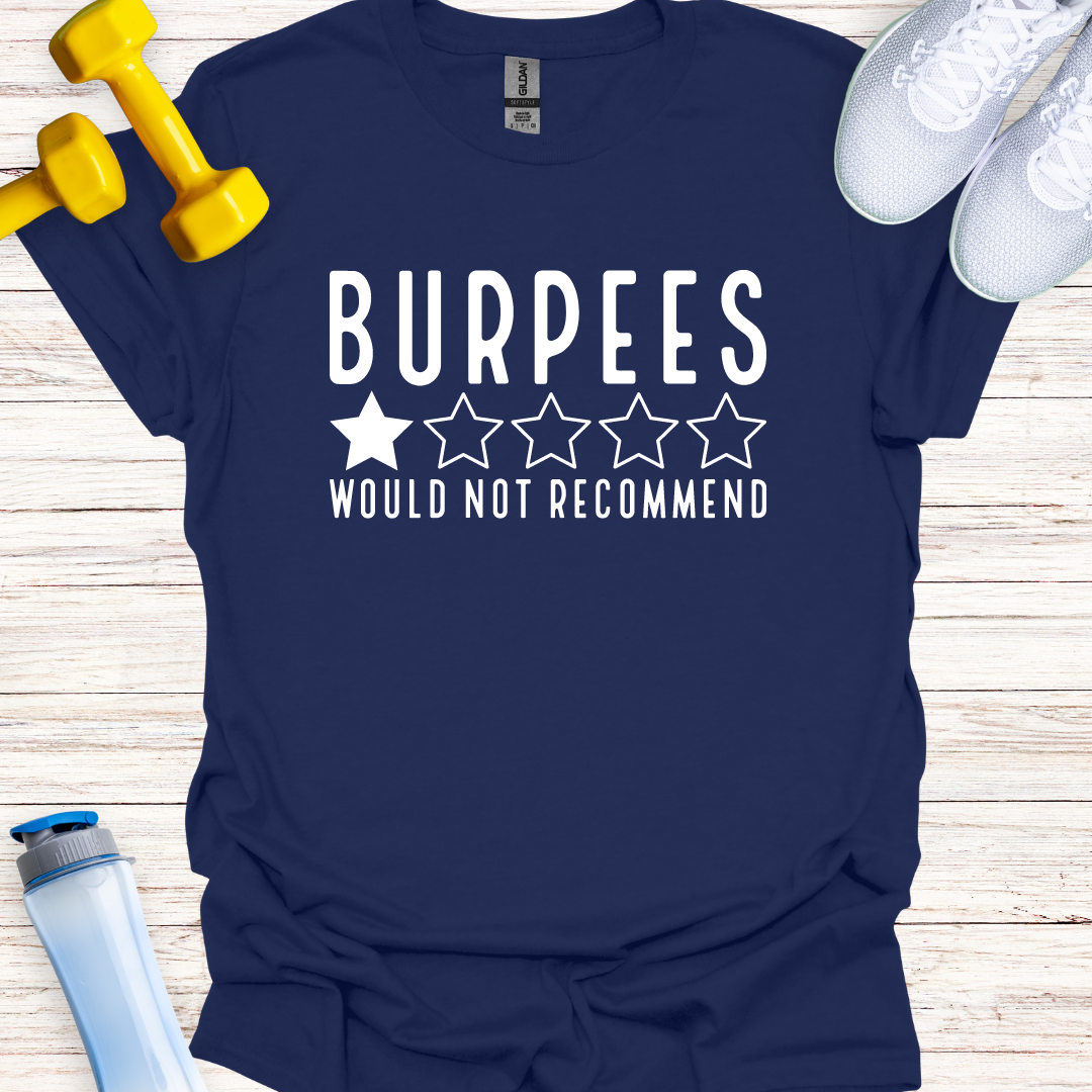 Burpees Would Not Recommend