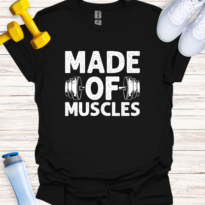 Made Of Muscles