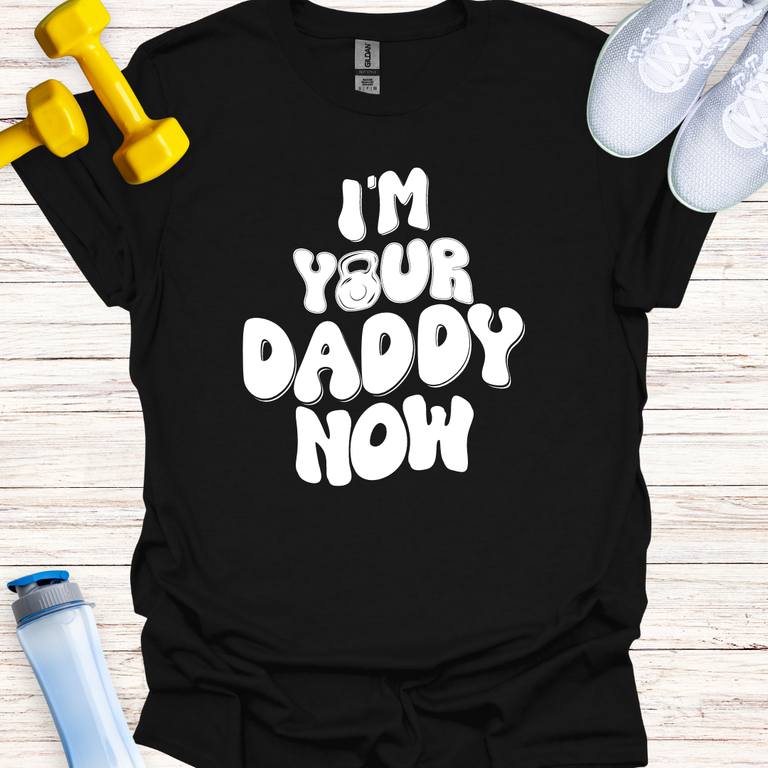 I'm Your Daddy Now