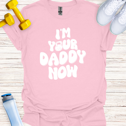 I'm Your Daddy Now