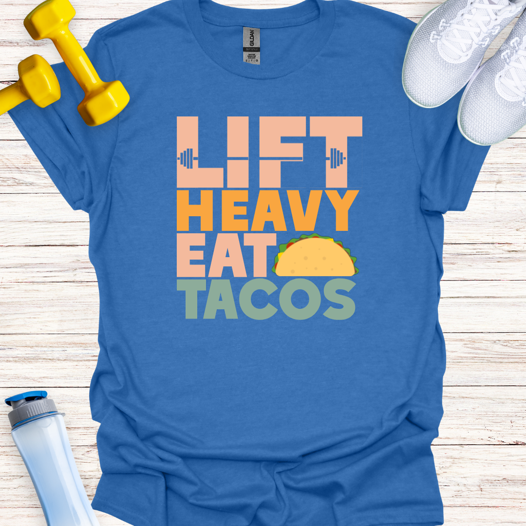 Lift Heavy Eat Tacos