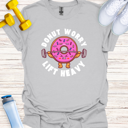 Donut Worry Lift Heavy