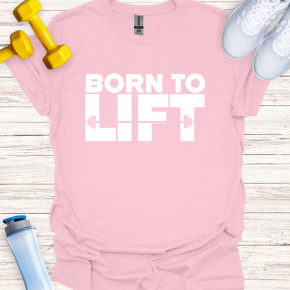 Born To Lift